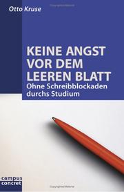 Cover of: Keine Angst vor dem leeren Blatt. Ohne Schreibblockaden durchs Studium. by Otto Kruse