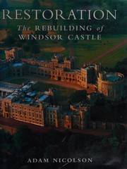 Cover of: Restoration: the rebuilding of Windsor Castle