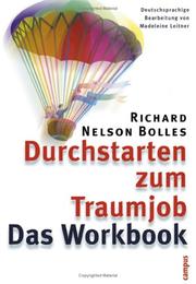 Cover of: Durchstarten zum Traumjob. Das Workbook zum Bewerbungshandbuch. by Richard Nelson Bolles
