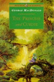 Cover of: The Princess and Curdie (Puffin Classics) by George MacDonald