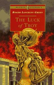 Cover of: The Luck of Troy by Roger Lancelyn Green