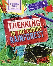 Cover of: Trekking in the Congo Rainforest by Alex Woolf