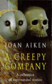 Cover of: A CREEPY COMPANY by Joan Aiken