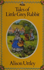Cover of: Tales of Little Grey Rabbit