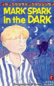 Cover of: Mark Spark in the Dark by Jacqueline Wilson