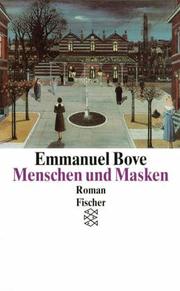 Cover of: Menschen und Masken. by Emmanuel Bove, Bettina Augustin