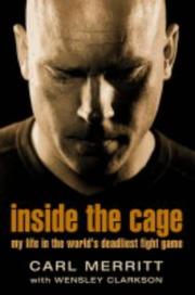 Cover of: Inside the Cage by Carl Merritt, Wensley Clarkson