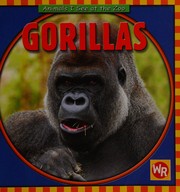 Cover of: Gorillas (Animals I See at the Zoo)
