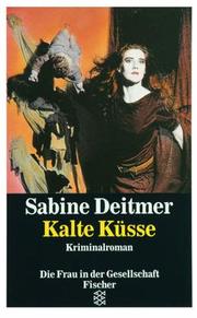 Cover of: Kalte Küsse. Kriminalroman. ( Die Frau in der Gesellschaft).