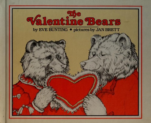 The Valentine bears by Eve Bunting