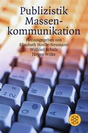 Cover of: Publizistik, Massenkommunikation