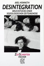 Cover of: Desintegration: Bruchstücke einer soziologischen Zeitdiagnose