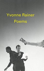 Cover of: Poems by Yvonne Rainer by Yvonne Rainer, Tim Griffin