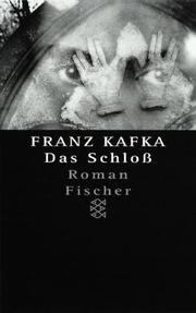 Cover of: Das Schloss by Franz Kafka