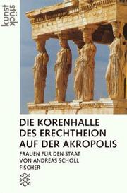 Cover of: Die Korenhalle des Erechtheion auf der Akropolis: Frauen für den Staat