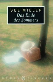 Cover of: Das Ende des Sommers. by Sue Miller