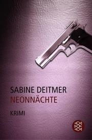 Cover of: Neon - Nächte. by Sabine Deitmer