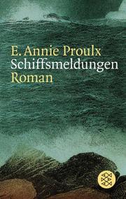 Cover of: Schiffsmeldungen / The Shipping News by Annie Proulx, Annie Proulx