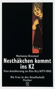 Cover of: Nesthäkchen kommt ins KZ. Eine Annäherung an Else Ury 1877-1943.