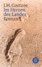Cover of: Im Herzen des Landes. by J. M. Coetzee