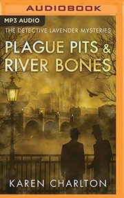 Cover of: Plague Pits & River Bones