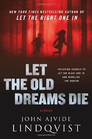 Cover of: Let the Old Dreams Die: Låt de gamla drömmarna dö