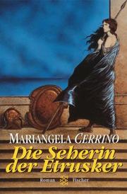 Cover of: Die Seherin der Etrusker. by Mariangela Cerrino, Mariangela Cerrino