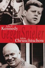 Cover of: Gegenspieler: John F. Kennedy, Nikita Chruschtschow