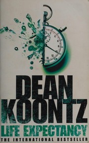 Cover of: Life expectancy by Dean Koontz