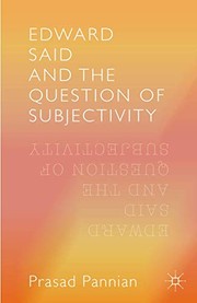 Cover of: Edward Said and the Question of Subjectivity by Pannian Prasad