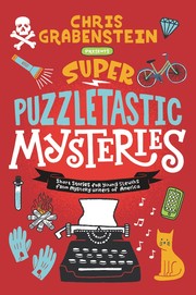 Cover of: Super Puzzletastic Mysteries: Short Stories for Young Sleuths from&nbsp;Mystery Writers of America