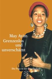 Cover of: Grenzenlos und unverschämt. by May Ayim