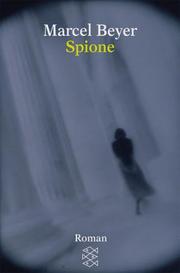 Cover of: Spione. by Marcel Beyer