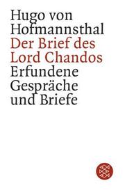 Cover of: Der Brief des Lord Chandos. Erfundene Gespräche und Briefe. by Hugo von Hofmannsthal