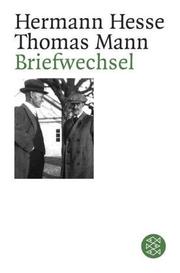 Cover of: Briefwechsel Hermann Hesse / Thomas Mann.
