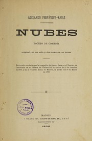 Cover of: Nubes: boceto de comedia, original, en un acto y dos cuadros, en prosa. Estrenado con éxito por la compañia del teatro Lara en el Teatro de Calderón de la Barca de Valladolid, la noche del 2 de octubre de 1905, y en el Teatro Lara de Madrid, la noche del 18 de enero de 1906