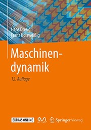 Cover of: Maschinendynamik by Hans Dresig, Franz Holzweißig, Ludwig Rockhausen