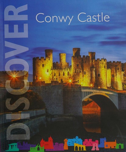 Conwy Castle and town walls by Jeremy Ashbee
