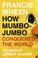 Cover of: How Mumbo-jumbo Conquered the World