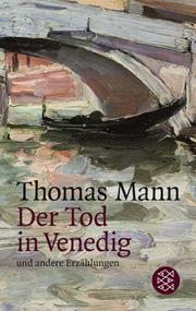Cover of: Der Tod in Venedig by T. Mann, Thomas Mann