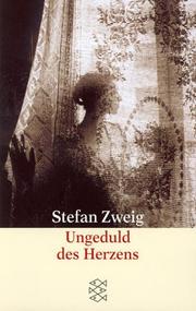Cover of: Ungeduld Des Herzens (Fischer Taschenbuch) by Stefan Zweig