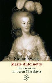 Cover of: Marie Antoinette by Stefan Zweig