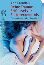 Cover of: Deine Träume. Schlüssel zur Selbsterkenntnis. Ein psychologischer Ratgeber.