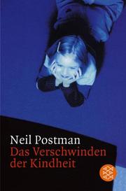 Cover of: Das Verschwinden der Kindheit