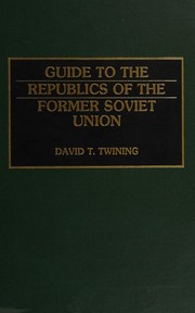 Cover of: Guide to the republics of the former Soviet Union