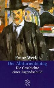 Cover of: Der Abituriententag by Franz Werfel