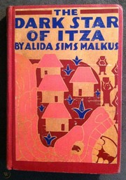 The dark star of Itza by Alida Malkus