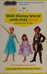 Cover of: Walt Disney World with kids 2016: with Universal Orlando®
