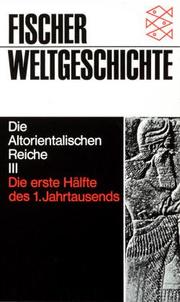 Cover of: Fischer Weltgeschichte, Bd.4, Die Altorientalischen Reiche