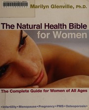Cover of: The natural health bible for women by Marilyn Glenville